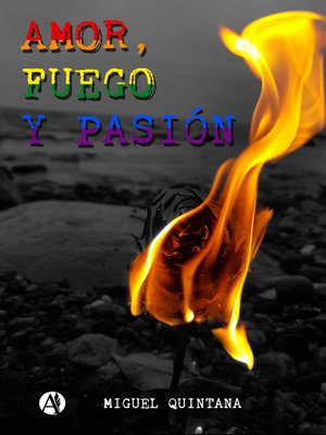 cover image of Amor, fuego y pasión